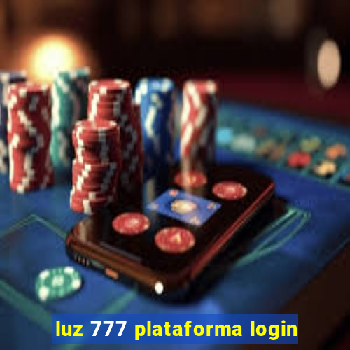 luz 777 plataforma login